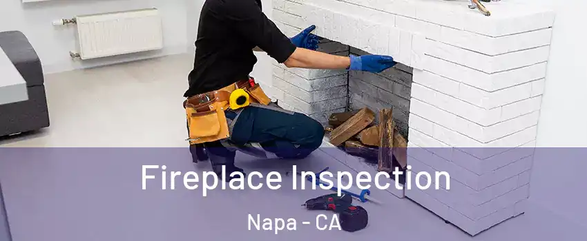  Fireplace Inspection Napa - CA