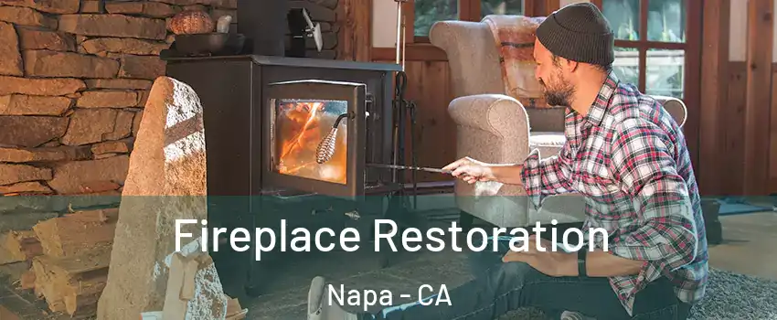  Fireplace Restoration Napa - CA