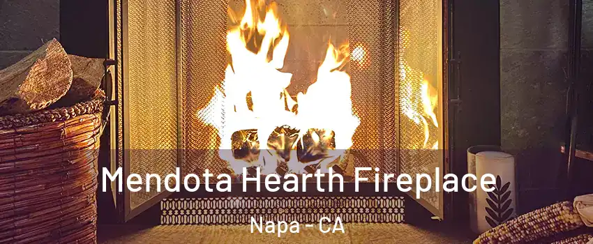  Mendota Hearth Fireplace Napa - CA