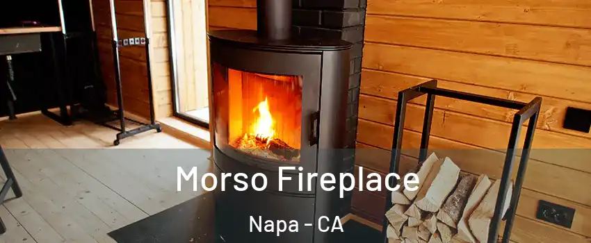  Morso Fireplace Napa - CA