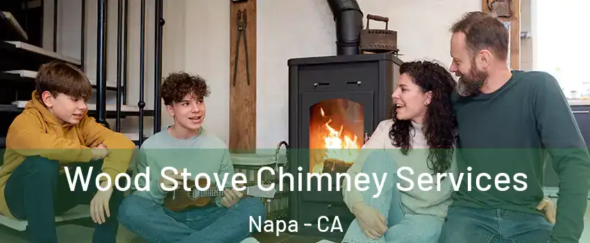  Wood Stove Chimney Services Napa - CA